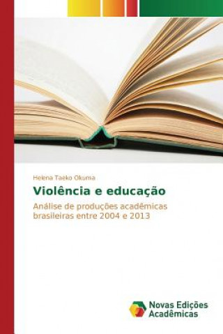 Kniha Violencia e educacao Taeko Okuma Helena