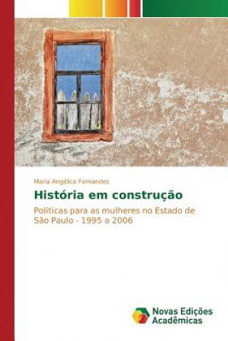 Buch Historia em construcao Fernandes Maria Angelica