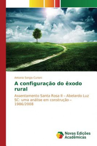 Buch configuracao do exodo rural Curioni Antonio Sergio