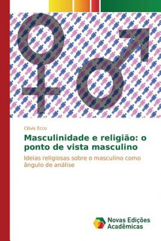Könyv Masculinidade e religiao Ecco Clovis