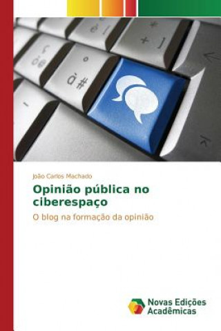 Book Opiniao publica no ciberespaco Machado Joao Carlos