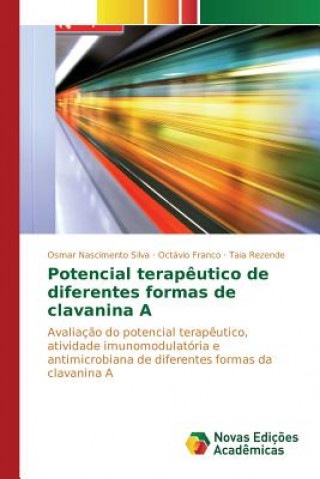 Книга Potencial terapeutico de diferentes formas de clavanina A Nascimento Silva Osmar