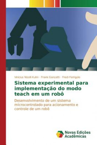 Książka Sistema experimental para implementacao do modo teach em um robo Nizolli Kuhn Vinicius