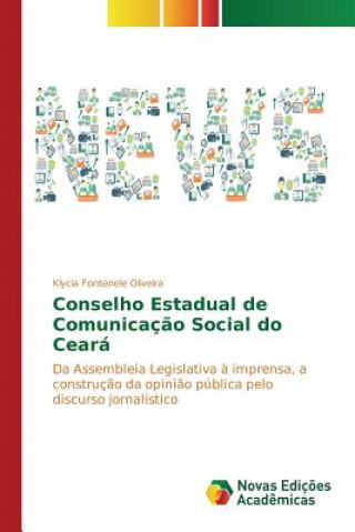 Könyv Conselho Estadual de Comunicacao Social do Ceara Fontenele Oliveira Klycia
