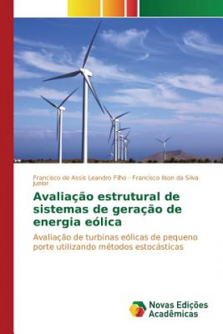 Książka Avaliacao estrutural de sistemas de geracao de energia eolica Leandro Filho Francisco De Assis