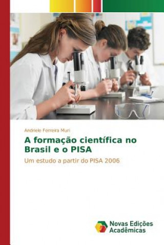 Carte formacao cientifica no Brasil e o PISA FERREIRA MURI ANDRIE