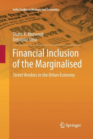 Kniha Financial Inclusion of the Marginalised Sharit K Bhowmik