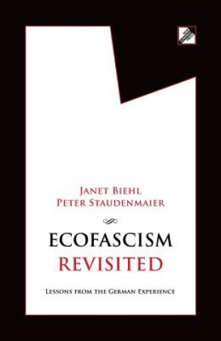 Kniha Ecofascism Revisited Janet Biehl