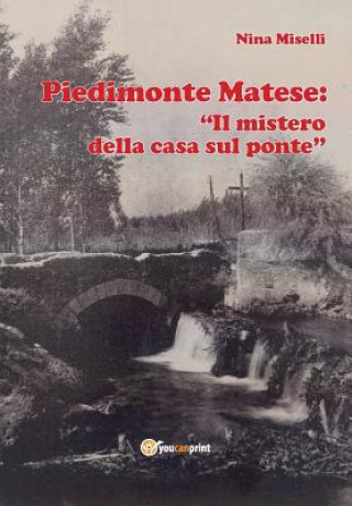 Knjiga Piedimonte Matese Nina Miselli