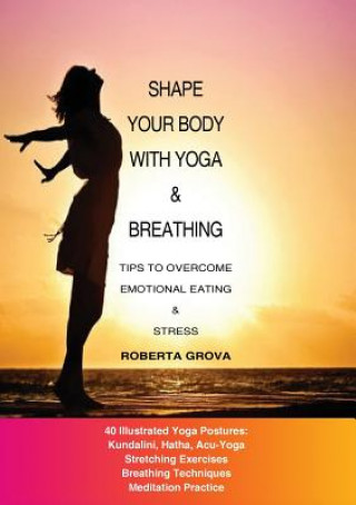 Carte Shape your body with yoga & breathing Roberta Grova