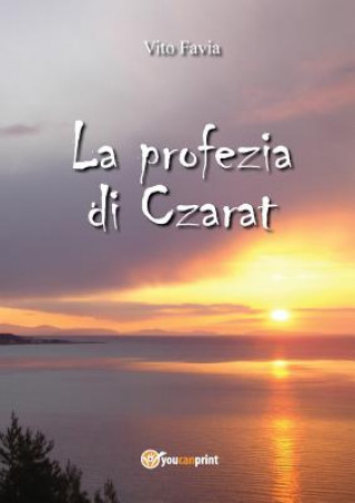 Książka profezia di Czarat Vito Favia