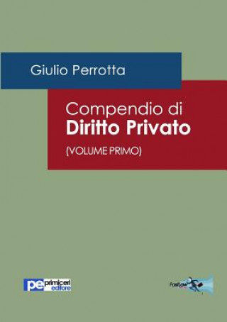 Kniha Compendio di Diritto Privato (Volume Primo) Giulio Perrotta