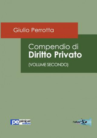 Kniha Compendio di Diritto Privato (Volume Secondo) Giulio Perrotta