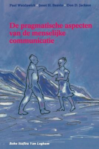 Kniha de Pragmatische Aspecten Van de Menselijke Communicatie J Springer