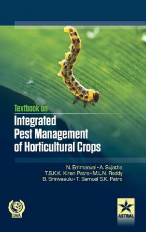 Książka Textbook on Integrated Pest Management of Horticultural Crops N. Emmanuel