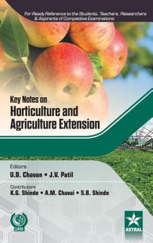 Carte Key Notes on Horticulture and Agriculture Extension U. D. Chavan
