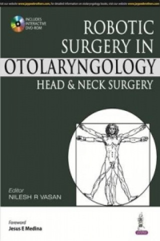 Book Robotic Surgery in Otolaryngology Head and Neck Surgery Nilesh R. Vasan