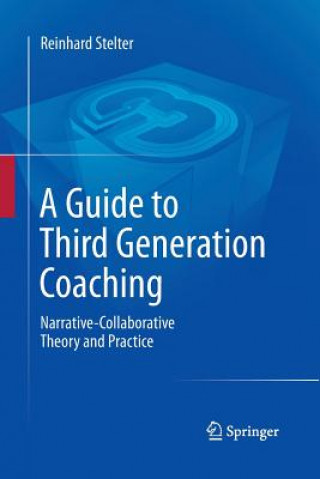 Kniha Guide to Third Generation Coaching Reinhard Stelter