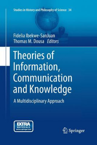 Könyv Theories of Information, Communication and Knowledge Thomas M Dousa