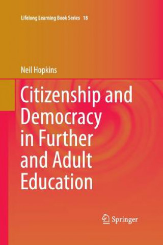 Książka Citizenship and Democracy in Further and Adult Education Neil Hopkins