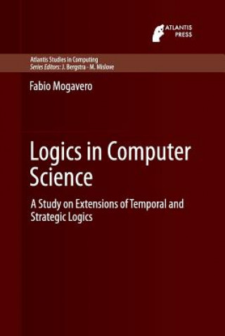 Książka Logics in Computer Science Fabio Mogavero