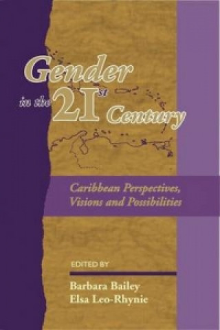 Knjiga Gender in the 21st Century Caribbean 