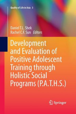 Carte Development and Evaluation of Positive Adolescent Training through Holistic Social Programs (P.A.T.H.S.) Daniel T. L. Shek