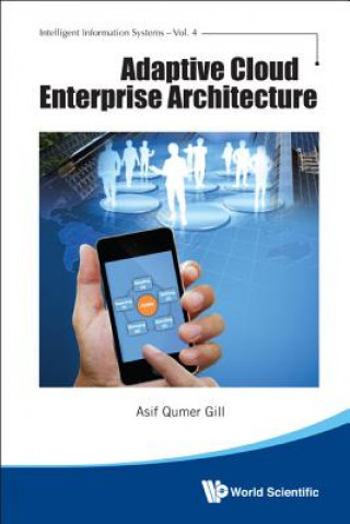 Könyv Adaptive Cloud Enterprise Architecture Asif Qumer Gill