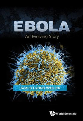 Kniha Ebola: An Evolving Story James Lyons-Weiler