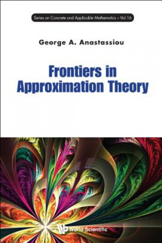 Kniha Frontiers In Approximation Theory George A Anastassiou