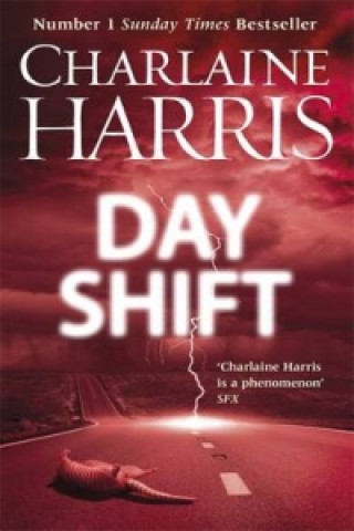 Könyv Day Shift Charlaine Harris