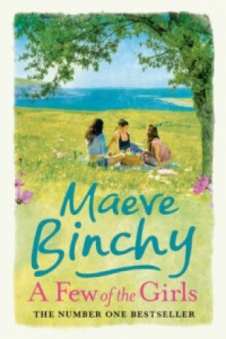 Kniha Few of the Girls Maeve Binchy