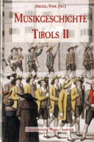 Книга Musikgeschichte Tirols Band 2 Kurt Drexel