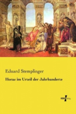 Kniha Horaz im Urteil der Jahrhunderte Eduard Stemplinger