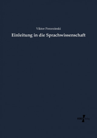 Kniha Einleitung in die Sprachwissenschaft Viktor Porzezinski