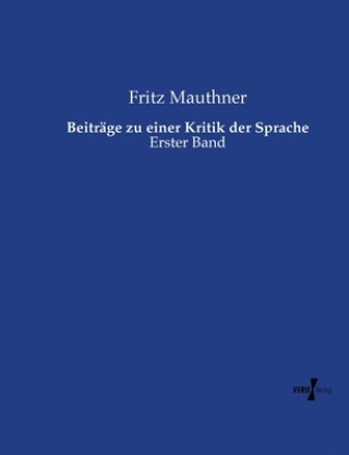 Książka Beitrage zu einer Kritik der Sprache Fritz Mauthner