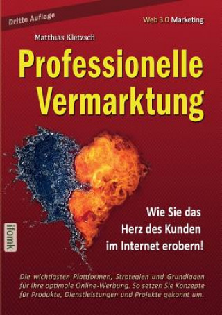 Livre Professionelle Vermarktung und Kampagnengestaltung im Internet Matthias Kletzsch