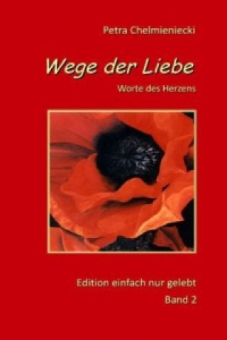 Buch Wege der Liebe Petra Chelmieniecki