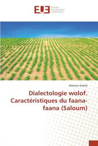 Könyv Dialectologie wolof. Caracteristiques du faana-faana (Saloum) Drame Mamour