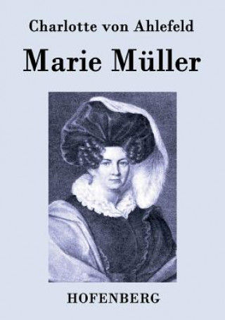 Book Marie Muller Charlotte Von Ahlefeld