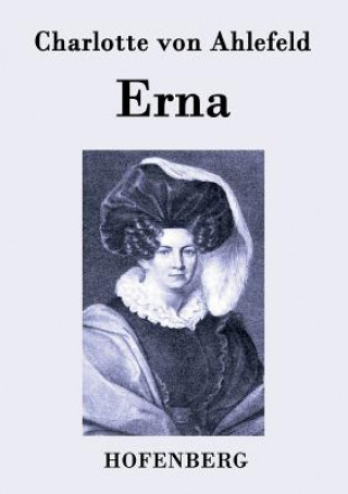 Книга Erna Charlotte Von Ahlefeld