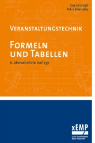 Könyv Veranstaltungstechnik. Formeln und Tabellen Cay Grossigk