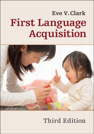 Kniha First Language Acquisition Eve V. Clark