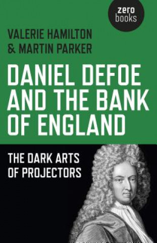 Kniha Daniel Defoe and the Bank of England Valerie Hamilton