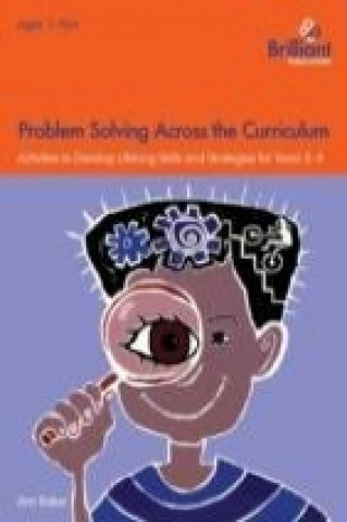 Buch Problem Solving Across the Curriculum, 7-9 Year Olds Ann Baker