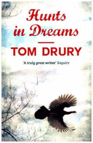 Książka Hunts in Dreams Tom Drury