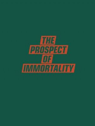 Carte Prospect Of Immortality Murray Ballard