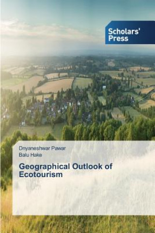 Buch Geographical Outlook of Ecotourism Pawar Dnyaneshwar