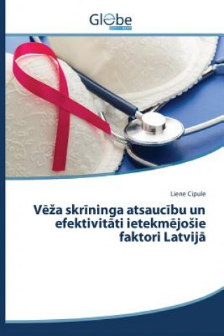 Libro V&#275;za skr&#299;ninga atsauc&#299;bu un efektivit&#257;ti ietekm&#275;josie faktori Latvij&#257; Cipule Liene