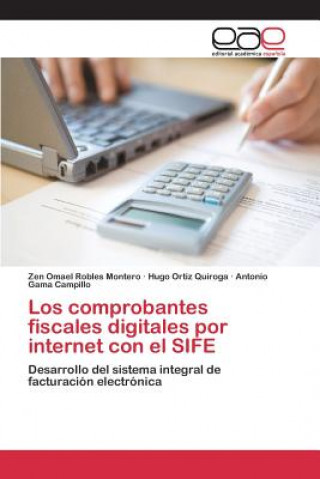 Könyv comprobantes fiscales digitales por internet con el SIFE Robles Montero Zen Omael